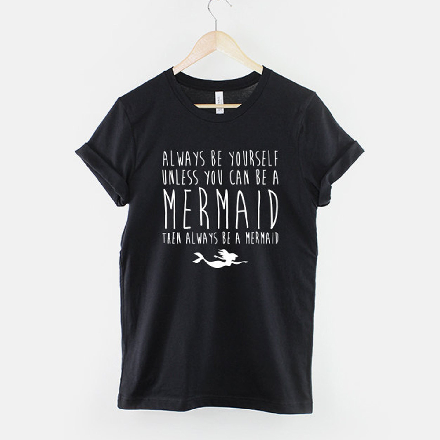 Always Be Yourself Mermaid Print Women's T-shirt