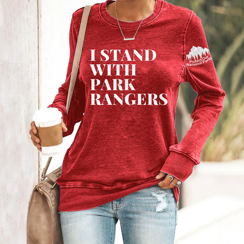 I Stand With Park Rangers Protect Our National Parks Print Sweatshirt
